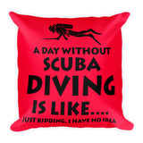 Square Pillow - Day Without Diving - Red Background