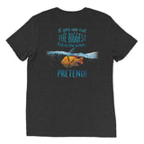 Scuba Steve's Tees - Pretend