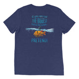 Scuba Steve's Tees - Pretend